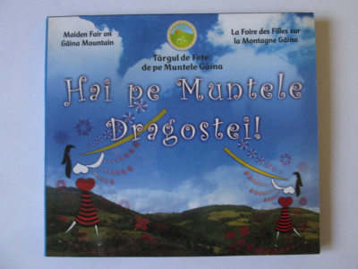 CD Hai pe Muntele Dragostei(T&amp;acirc;rgul Găina) 2008:Mircea Florian/Maria Ana Gligor foto