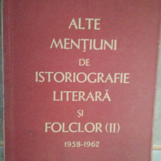 Perpessicius - Alte mentiuni de istoriografie literara si folclor(II) 1958-1962 (1964)