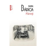 Cumpara ieftin Parinti, Diana Badica - Polirom, Roman Fictiune, Limba Romana, Coperta Brosata - Drama Familiala, Postcomunism