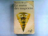 LE MATIN DES MAGICIENS - PAUWELS/BERGIER (DIMINEATA MAGICIENILOR)