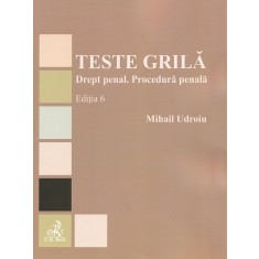 Teste grila. Drept penal. Procedura penala, Mihail Udroiu
