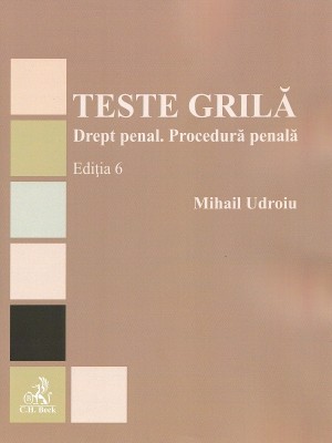 Teste grila. Drept penal. Procedura penala, Mihail Udroiu foto
