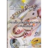 Prevenirea si Combaterea Infractiunilor de Spalare a Banilor