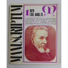 MANUSCRIPTUM , REVISTA TRIMESTRIALA EDITATA DE MUZEUL LITERATURII ROMANE , NR. 1 / 1978
