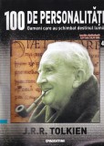 100 de personalitati. Oameni care au schimbat destinul lumii. J.R.R. Tolkien, 48