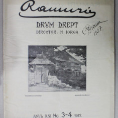 RAMURI , DRUM DREPT , REVISTA , DIRECTOR N. IORGA , ANUL XXI , No. 3 - 4 , 1927