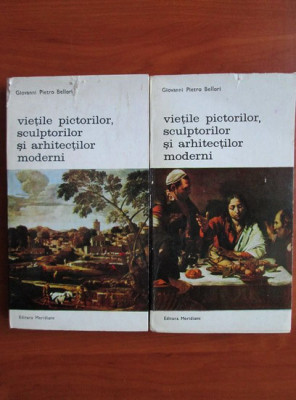 Giovanni Pietro Bellori - Vietile pictorilor, sculptorilor si...2 volume foto