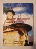 Sever Bălășoiu - Locuri istorice și de spiritualitate ortodoxă rom&acirc;nească vol. II