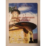 Sever Bălășoiu - Locuri istorice și de spiritualitate ortodoxă rom&acirc;nească vol. II