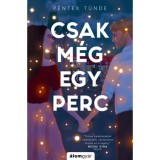 Csak m&eacute;g egy perc - P&eacute;ntek T&uuml;nde