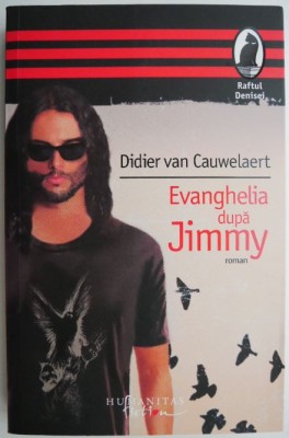 Evanghelia dupa Jimmy &amp;ndash; Didier van Cauwelaert foto