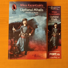Nikos Kazantzakis - Căpitanul Mihalis. Libertate sau moarte