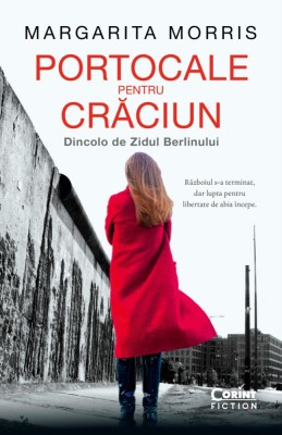 Portocale pentru Crăciun. Dincolo de Zidul Berlinului foto