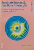 Carte Jumatate inocenta, jumatate inteleapta - Susie Orbach - 2017 - Psihologie Dezvoltare Personala - Brosata - 317 pagini