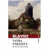 Vatra părăsită și alte nuvele - Paperback - Ioan Slavici - Hoffman