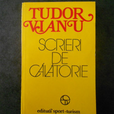 TUDOR VIANU - SCRIERI DE CALATORIE