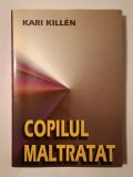 Kari Killen - Copilul maltratat