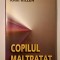 Kari Killen - Copilul maltratat