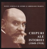 Chipuri ale istoriei 1848-1918 Adrian Stan catalog de expozitie