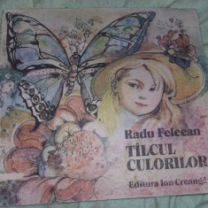 Carte veche copii 1988,Tilcul(talcul)culorilor-Radu Felecan,T.GRATUIT