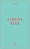 Wildsam Field Guides: Florida Keys