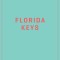 Wildsam Field Guides: Florida Keys