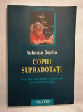 Copiii supradotati, Yolanda Benito, Ed. Polirom, 2003