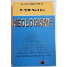 DICTIONAR DE NEOLOGISME de DOINITA MIREA