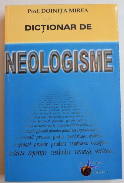 DICTIONAR DE NEOLOGISME de DOINITA MIREA