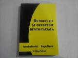 ORTODONTIE SI ORTOPEDIE DENTO-FACIALA - VALENTINA DOROBAT, DRAGOS STANCIU