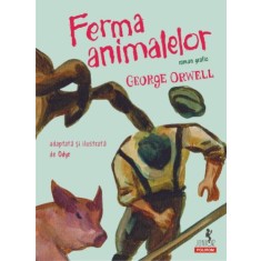 Ferma animalelor (Roman grafic) &ndash; George Orwell