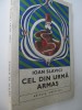 Cel din urma armas - Ioan Slavici