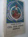 Cel din urma armas - Ioan Slavici