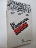 In zgomotul bursei - Nicolae Murgu , Constantin Lazar , Mugur Isarescu