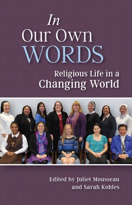 In Our Own Words: Religious Life in a Changing World foto