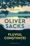 Fluviul conștiinței - Paperback brosat - Oliver Sacks - Humanitas
