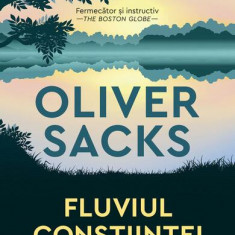 Fluviul conștiinței - Paperback brosat - Oliver Sacks - Humanitas
