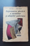 Deformarea plastică a metalelor și aliajelor neferoase - Ioana Groza, Mihai Pridvornic, Petru Sechel, Mircea Drăgulin