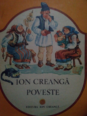 Ion Creanga - Poveste (editia 1988) foto