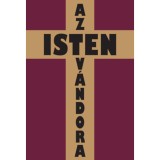 Az isten v&aacute;ndora - Regőczi Istv&aacute;n