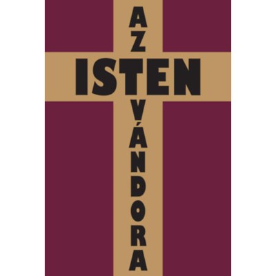 Az isten v&amp;aacute;ndora - Regőczi Istv&amp;aacute;n foto