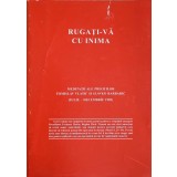 RUGATI-VA CU INIMA-MEDITATII ALE PREOTILOR TOMISLAV VLASIC SI SLAVKO BARBARIC-242339