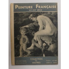 LA PEINTURE FRANCAISE AU XVII e SIECLE par CHARLES STERLING , EDITIE INTERBELICA