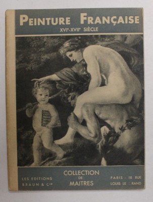 LA PEINTURE FRANCAISE AU XVII e SIECLE par CHARLES STERLING , EDITIE INTERBELICA foto