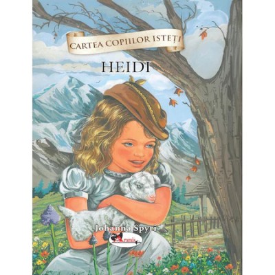 Cartea Copiilor Isteti. Heidi foto