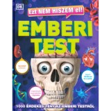 Ezt nem hiszem el! Emberi test
