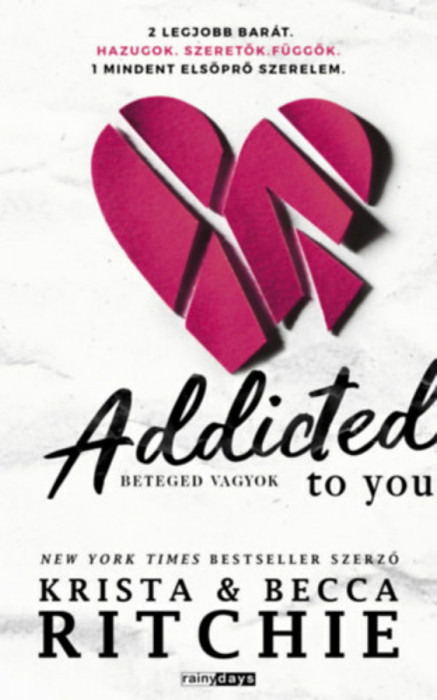 Addicted to you - Beteged vagyok - Krista Ritchie