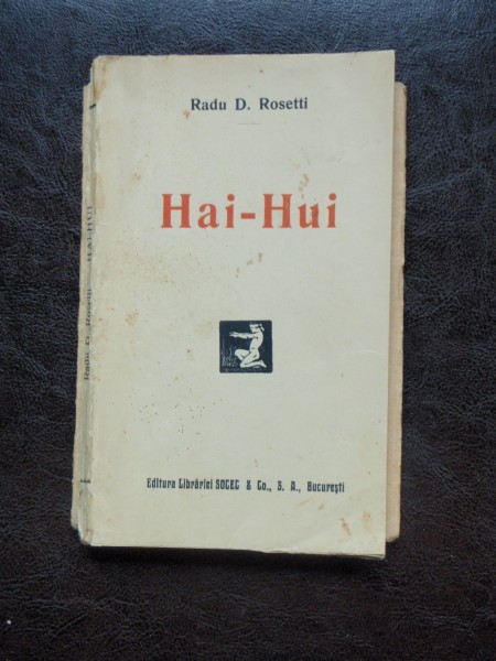 HAI - HUI - RADU D. ROSSETI