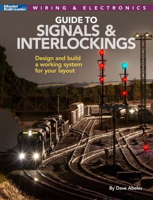 Signals and Interlockings for Your Model Railroad foto