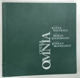 OPERA OMNIA , ARHITECTI ELENA VOINESCU , DORIN GHEORGHE , SERBAN MANOLESCU de ANDREEA PETRA BREZAN , 2008